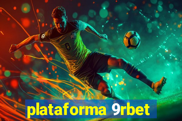 plataforma 9rbet